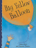 Big Yellow Balloon (Get Ready)