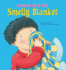 Smelly Blanket (Stories to Grow With)