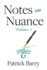 Notes on Nuance: Volume 1