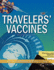 Travelers' Vaccines, 2e (Hb 2010)