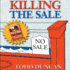 Killing the Sale By Todd Duncan (2004) Paperback