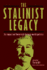 The Stalinist Legacy: Its Impact on 20th-Century World Politics (Second Edition)