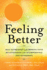 Feeling Better: Beat Depression and Improve Your Relationships With Interpersonal Psychotherapy