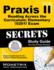 Praxis II Reading Across the Curriculum: Elementary (0201) Exam Secrets Study Guide: Praxis II Test Review for the Praxis II: Subject Assessments