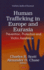 Human Trafficking in Europe & Eurasia