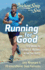 Chicken Soup for the Soul: Running for Good: 101 Stories for Runners & Walkers to Get You Moving