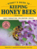 Storey's Guide to Keeping Honey Bees, 2nd Edition: Honey Production, Pollination, Health (Storey's Guide to Raising)