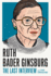 Ruth Bader Ginsburg: the Last Interview: and Other Conversations (the Last Interview Series)