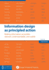 Information Design as Principled Action: Making Information Accessible, Relevant, Understandable, and Usable
