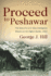 Proceed to Peshawar: the Story of a U.S. Navy Intelligence Mission on the Afghan Border, 1943