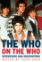 The Who on the Who: Interviews and Encounters (Hardback Or Cased Book)