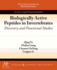 Biologically Active Peptides in Invertebrates: Discovery and Functional Studies
