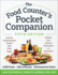 The Food Counter€S Pocket Companion, Fifth Edition: Calories, Carbohydrates, Protein, Fats, Fiber, Sugar, Sodium, Iron, Calcium, Potassium, and Vitamin D€"With 30 Restaurant Chains