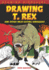 Drawing T. Rex and Other Meat-Eating Dinosaurs (Drawing Dinosaurs)