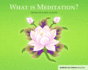 What is Meditation? : Buddhism for Children Level Four
