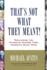 That's Not What They Meant! : Reclaiming the Founding Fathers From America's Right Wing
