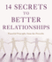 14 Secrets to Better Relationships: Powerful Principles From the Bible