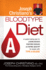 Joseph Christiano's Bloodtype Diet a: a Custom Eating Plan for Losing Weight, Fighting Disease, and Staying Healthy for People With Type a Blood