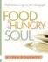 Food for the Hungry Soul: Daily Devotions and Recipes for God's Hurried People