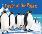 Fever at the Poles (Climate Change)
