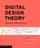 Digital Design Theory: Readings From the Field (Design Briefs)