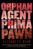 Orphan, Agent, Prima, Pawn (the Bolshoi Saga)