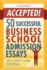 Accepted! 50 Successful Business School Admission Essays