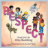 Respect: a Children's Picture Book (Lyricpop)
