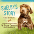 Shelby's Story: a Dog's Way Home Tale (Dog's Purpose Puppy Tales)