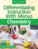 Differentiating Instruction With Menus: Chemistry
