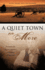 A Quiet Town No More