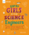 Gutsy Girls Go for Science-Engineers: With Stem Projects for Kids