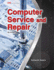 Computer Service and Repair; 9781619607958; 1619607956
