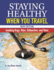 Staying Healthy When You Travel, New Edition: Avoiding Bugs, Bites, Bellyaches, and More (Companionhouse Books) Doctor's Advice on Immunization, Precautions, What to Do When Illness Strikes, and More