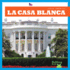 La Casa Blanca (White House) (Hola, America! (Hello, America! ))