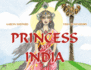 Princess of India an Ancient Tale 30th Anniversary Edition