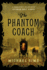 The Phantom Coach: A Connoisseur's Collection of Victorian Ghost Stories