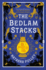 The Bedlam Stacks: By the Internationally Bestselling Author of the Watchmaker of Filigree Street