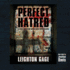 Perfect Hatred: a Chief Inspector Mario Silva Investigation, #6 (Chief Inspector Mario Silva Investigations (Audio))