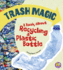 Trash Magic: a Book About Recycling a Plastic Bottle (Earth Matters)