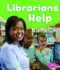 Librarians Help (Our Community Helpers)