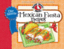 Our Favorite Mexican Fiesta Recipes: Over 60 Zesty Recipes for Favorite South-of-the-Border Dishes (Our Favorite Recipes Collection)