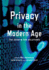 Privacy in the Modern Age: the Search for Solutions