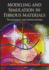 Modeling and Simulation in Fibrous Materials