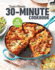 Taste of Home 30 Minute Cookbook: With 317 Half-Hour Recipes, There's Always Time for a Homecooked Meal