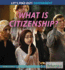 What is Citizenship? (Let's Find Out! Government, 4)