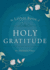 The Little Book of Holy Gratitude