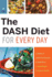 Dash Diet for Every Day: 4 Weeks of Dash Diet Recipes & Meal Plans to Lose Weight & Improve Health