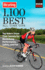 Bicycling 1, 100 Best All-Time Tips: Top Riders Share Their Secrets for Maximizing Performance, Safety, and Fun