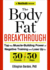 The Body Fat Breakthrough: Tap the Muscle-Building Power of Negative Training and Lose Up to 30 Pounds in 30 Days [Hardcover] [Jan 01, 2014]